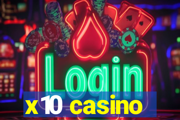 x10 casino